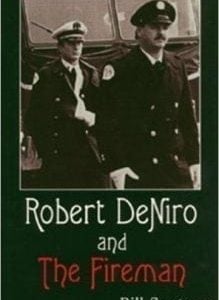 Robert DeNiro and The Fireman