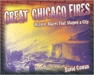 Great Chicago Fires:Historic Blazes That Shaped The City