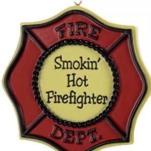 Fire Fighter Badge Ornament Smokin Hot