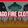 Chicago Fire Clothing Products